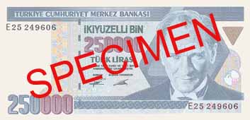 TWO HUNDRED AND FIFTY THOUSAND TURKISH LIRA FRONT FACE